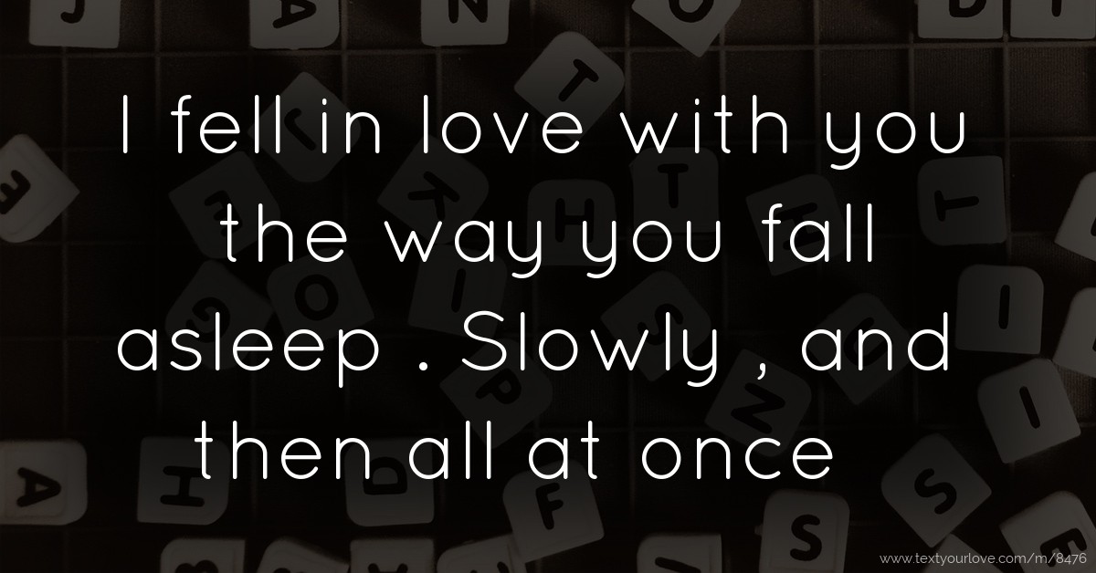 I Once Fell In Love With You