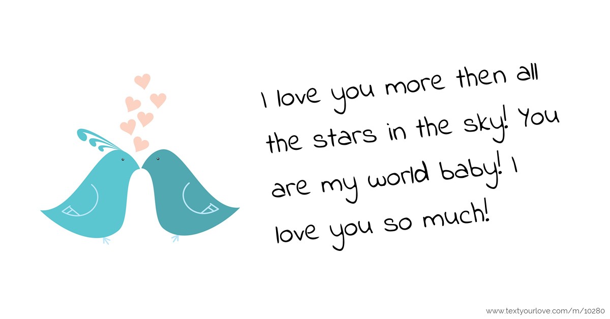 I Love You More Then All The Stars In The Sky You Are Text Message By Brady S Girl