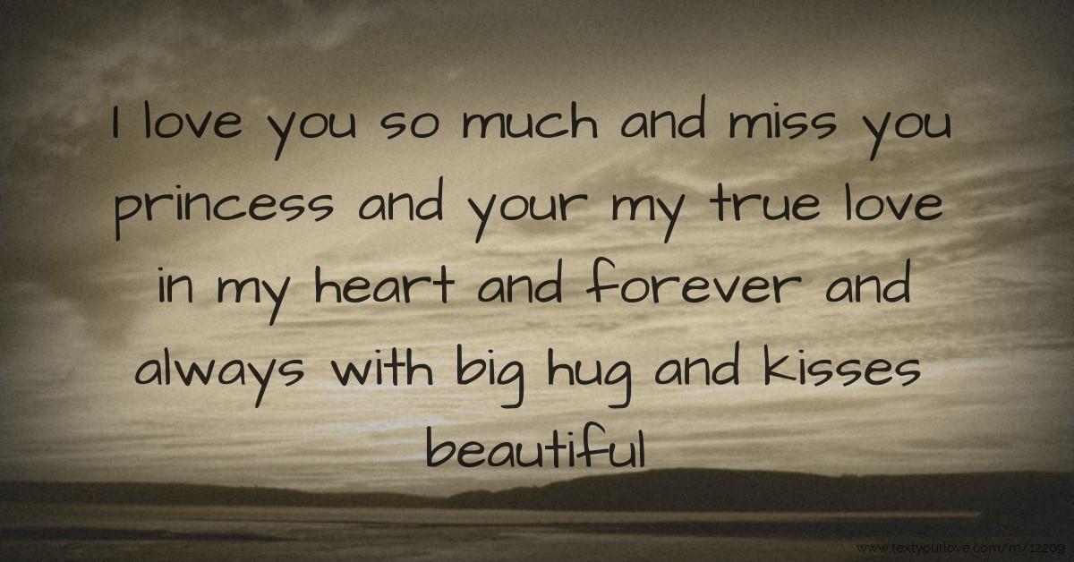 i miss you and love you so much quotes