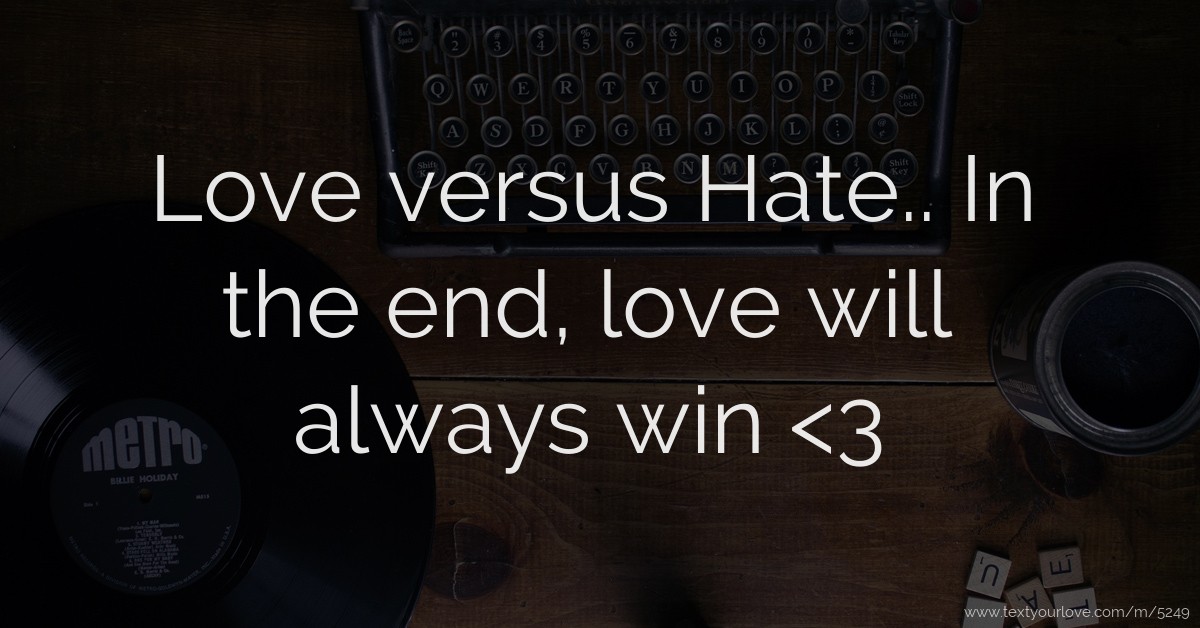 love versus hate