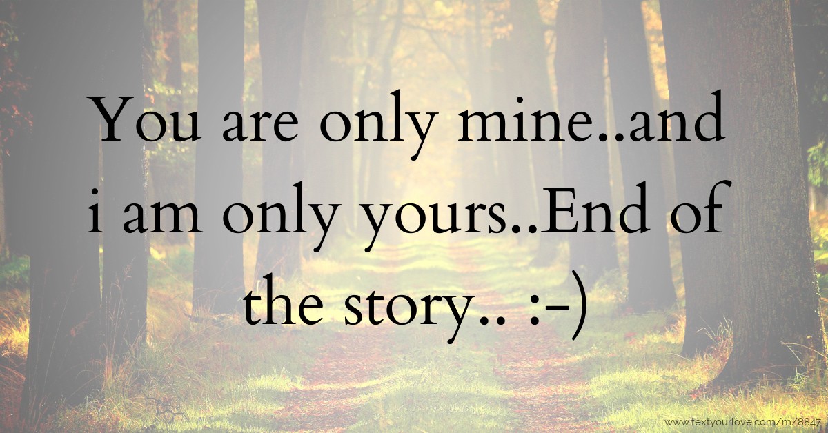 My life is only mine. Your only. You solely are responsible for this.